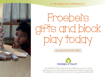 Froebel's gifts and block play today