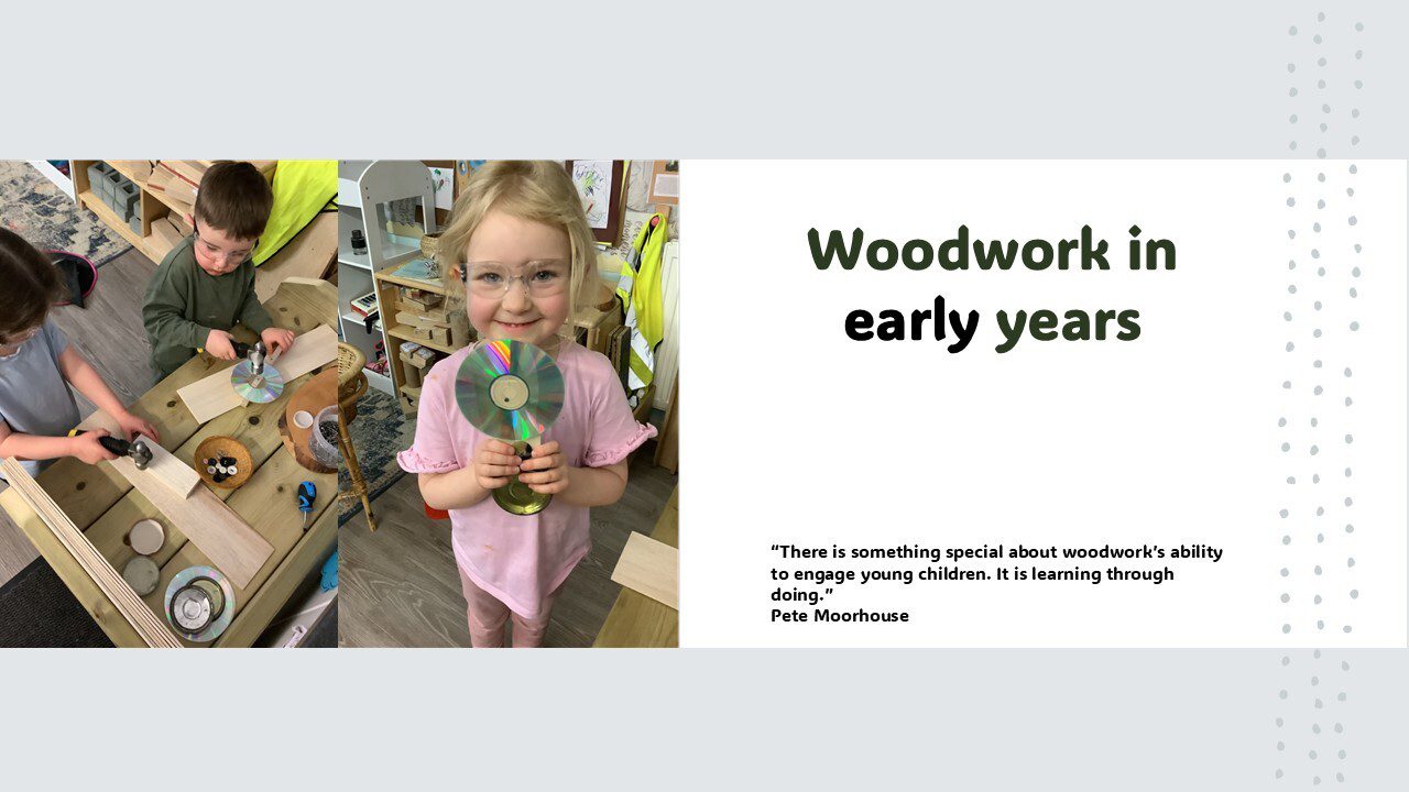 Woodwork in early years - published December 2024